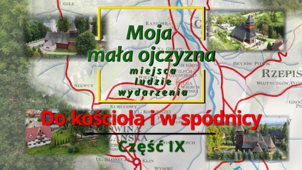 Moja mała ojczyzna – miejsca ludzie, wydarzenia - Do kościoła i w spódnicy