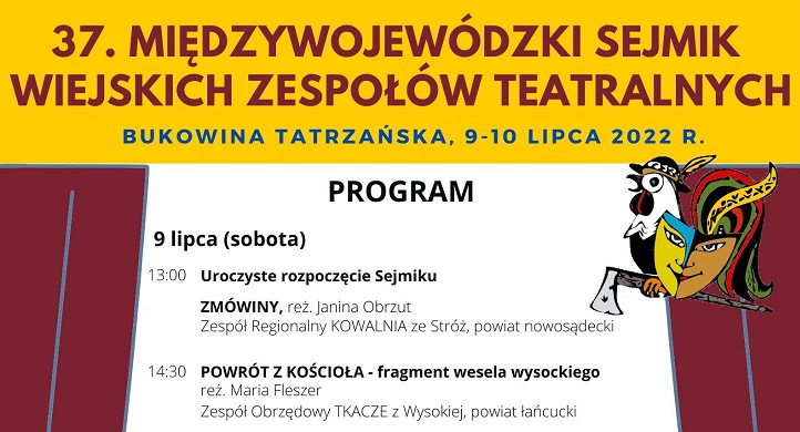 37. Międzywojewódzki Sejmik Wiejskich Zespołów Teatralnych - Bukowina Tatrzańska