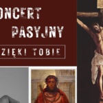 KONCERT PASYJNY | DZIĘKI TOBIE